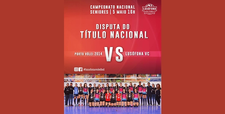 Lusófona Voleibol Clube disputa título  Campeão Nacional 1ª Divisão Feminina